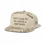 DONT TALK TO ME I HAVE A HOT WIFE HAT